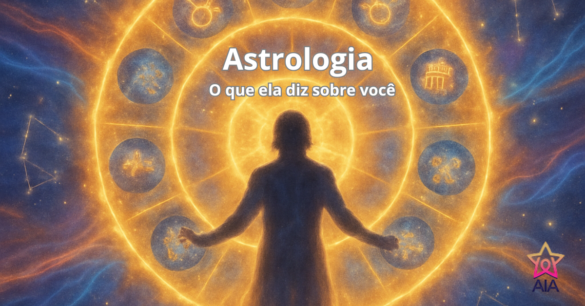 Astrologia: O que ela diz sobre você
